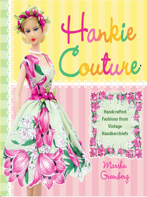 Title details for Hankie Couture by Marsha Greenberg - Available